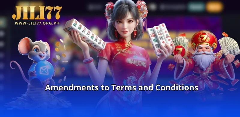 Amendments to Terms and Conditions