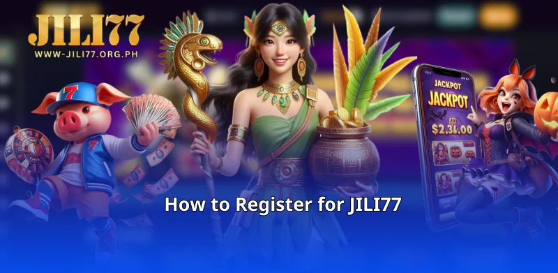 How to Register for JILI77