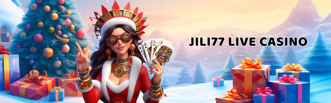 JILI77 LIVE CASINO