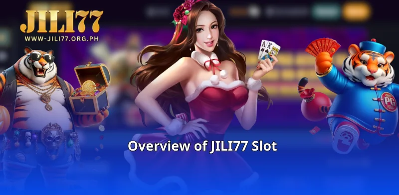 Overview of JILI77 Slot