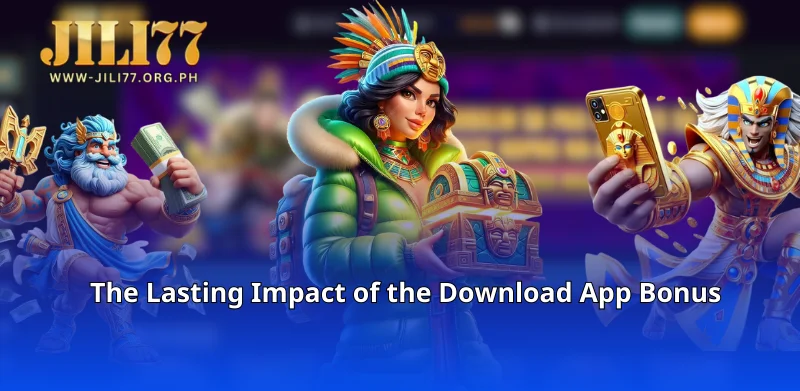 The Lasting Impact of the Download App Bonus