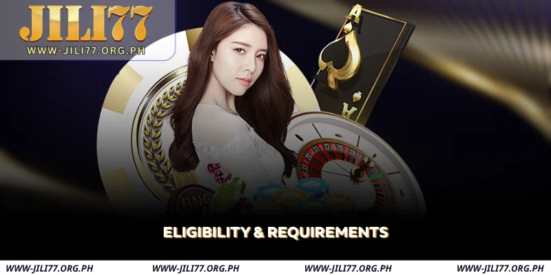 eligibility & requirements