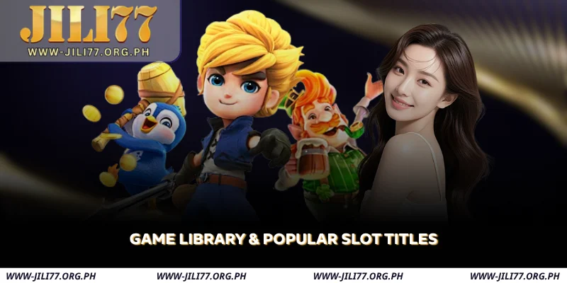 game library & popular slot titles