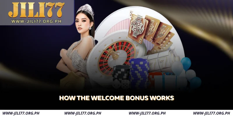 how the welcome bonus works
