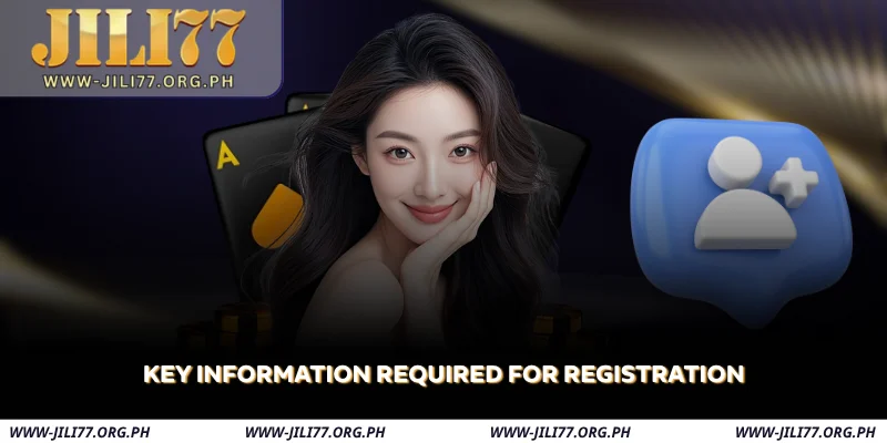 key information required for registration