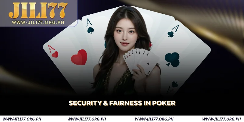 JILI77 Poker - Real PvP Card Games & Daily Tournaments 3 security & fairness in poker